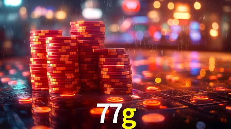 77g: Jogos de Caça-Níqueis-Altas Recompensas, Roleta-Velocidade, Blackjack-Desafios Máximos